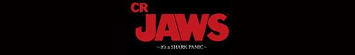 CR JAWS～it's a SHARK PANIC～ 319ver.のロゴ
